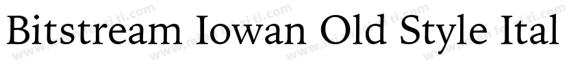 Bitstream Iowan Old Style Italic BT字体转换